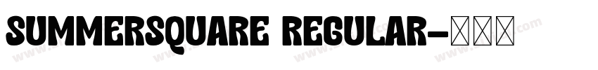 SummerSquare Regular字体转换